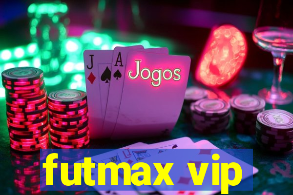 futmax vip